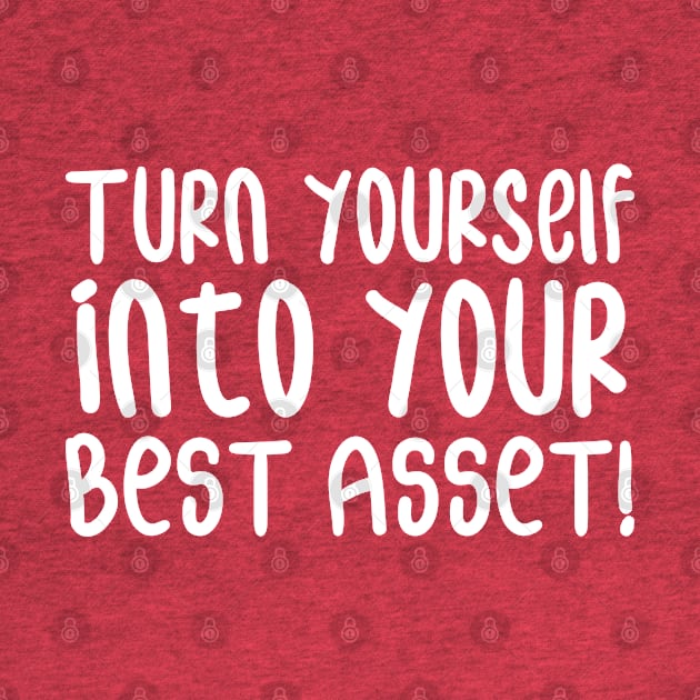 Turn Yourself into Your Best Asset! | Business | Self Improvement | Life | Quotes | Hot Pink by Wintre2